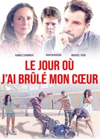 Affiche du film Le Jour où j’ai brûlé mon cur (2018) de Christophe Lamotte. Voir Le Jour où j’ai brûlé mon cur en streaming / torrent sur meilleurs-films.fr